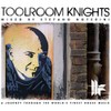 Toolroom Knights - Mixed by Stefano Noferini