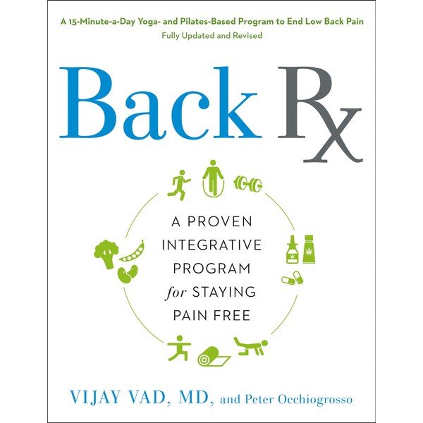 Back RX: A 15-Minute-a-Day Yoga- and Pilates-Based Program to End