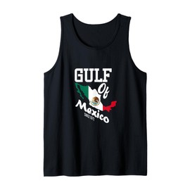 Gulf Of Mexico Since 1672 Historical Meme Mexican Flag Tank Top