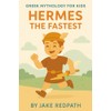 Hermes the Fastest
