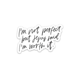 Faith stickers by swaygirls | Christian Bible verse quote stickers about God, scripture | Religious decals | Jesus said I'm worth it