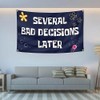  Several Bad Decisions Later Flag 3x5 Ft Cool Funny