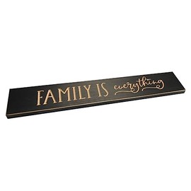 The Finishing Touch Black Family is Everything Wood Sign, 22" x 3.5" x 0.75"