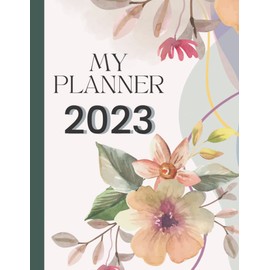 My Planner 2023: Advance planner2023 - Planner for 1 Year Plan | Weekly Monthly Planner 2023 , January - December 2023