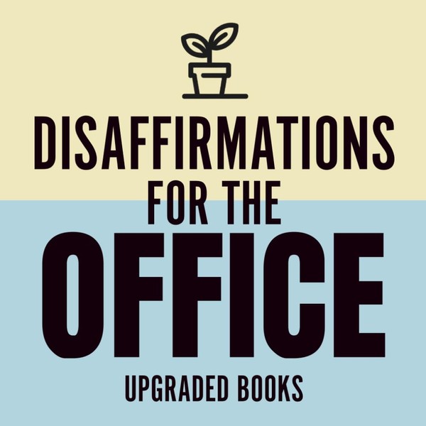 Disaffirmations for the Office