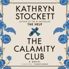 The Calamity Club: A Novel