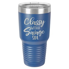 CLASSY WITH A SAVAGE SIDE Blue 30 oz Tumbler With Straw and Slide Top Lid | Stainless Steel Travel Mug | Compare To Yeti Rambler