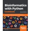 Bioinformatics with Python Cookbook - Second Edition: Learn how to