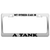 My Other CAR is A Tank License Plate Frame Car