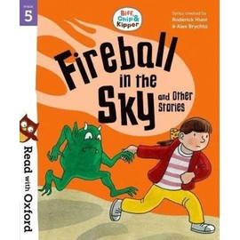 Read with Oxford Stage 5 Biff, Chip and Kipper: Fireball in the Sky and Other Stories