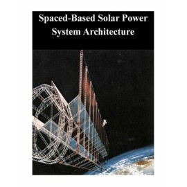 Spaced-Based Solar Power System Architecture