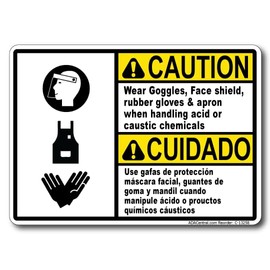 Caution Cuidado Use Gafas De Protección Máscara Facial, Guantes De Goma Y Mandil Cuando Manipule áCido O Prouctos Químicos Cáusticos Sign - Wear Goggles, Face Shield, Rubber - Vinyl – 5” x 3.5”