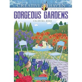 Creative Haven Gorgeous Gardens Coloring Book (Creative Haven Coloring Books)