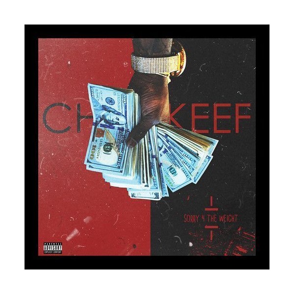 CHIEF KEEF SORRY 4 THE WEIGHT NEW CD