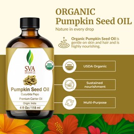 SVA Pumpkin Seed Oil Organic - 4 Fl Oz – 100% Natural Cold Pressed Organic Pumpkin oil - for Face, Skin Care, Hair Care, Scalp Massage & Body Massage – Carrier Oil with Dropper