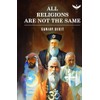 All Religions Are Not The Same