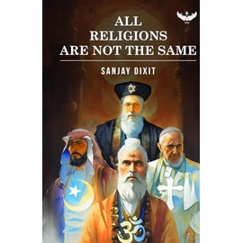 All Religions Are Not The Same