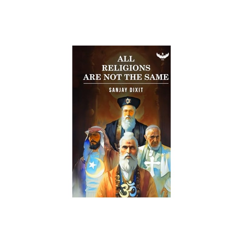 All Religions Are Not The Same