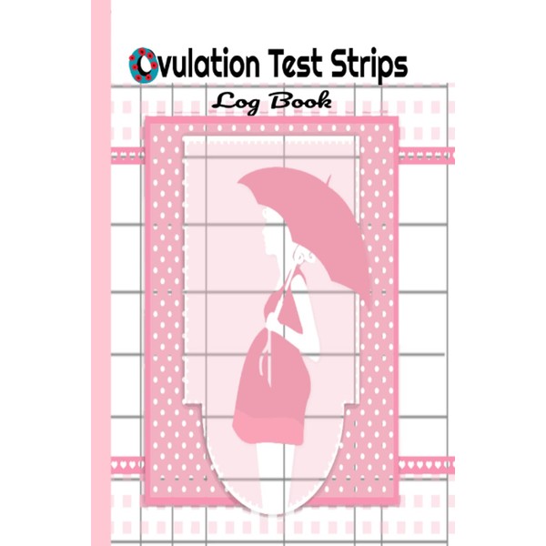 Ovulation Test Strips Log book: Manual Pregnancy Test Strips Progress