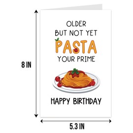 Qiliji Funny Pasta Birthday Card for Him Her, Humorous Pun Birthday Card for Italian Relative Friend Coworker, Older But Not Yet Pasta Your Prime