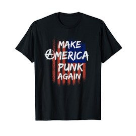 Make America Punk Again Flag Shirt Punk Rocker Punx T-Shirt