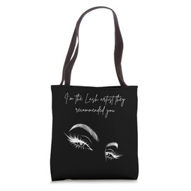 Eyelash Technician Lash Artist Lash Specialist Lash Stylist Tote Bag