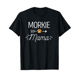 Morkie Mama Shirt Cute Dog Lover Mom Yorkshire Terrier Mom T-Shirt