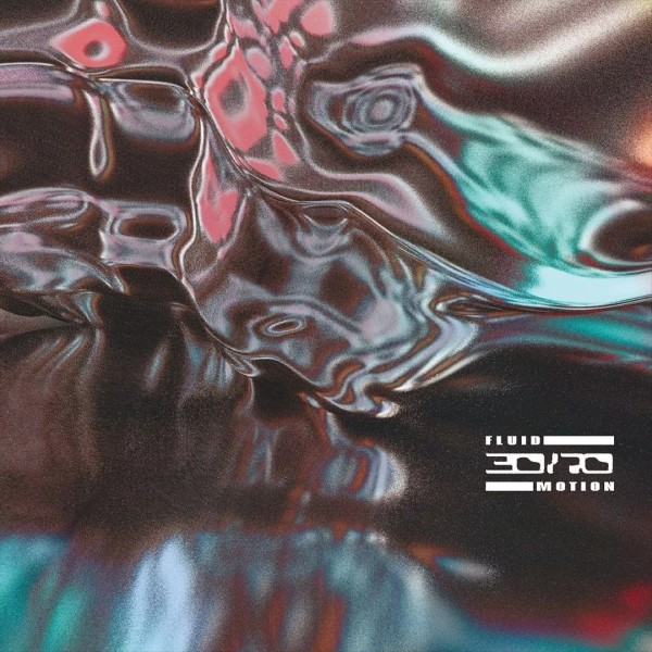 30/70 - FLUID MOTION NEW CD
