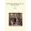 Punchinello, Volume 1, No. 13, June 25, 1870