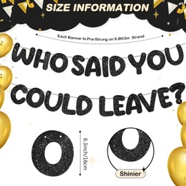 Fulmoon Pre Strung Who Said You Could Leave Banner Going Away Decorations Retirement Party 9.8 ft Good Luck Sign Goodbye Garland for Retire Graduation(Glitter Black)
