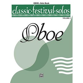 Classic Festival Solos (Oboe), Vol 2: Solo Book (Classic Festival Solos, Vol 2)