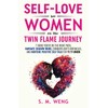 Self-Love for Women on the Twin Flame Journey: 7 Signs