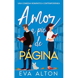 Amor a pie de página: una comedia romántica contemporánea