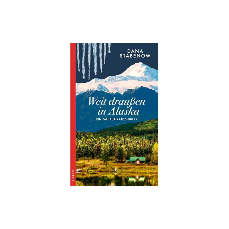 Weit draußen in Alaska: Ein Fall für Kate Shugak