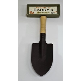 "Welcome to Barry's garden" hanging shovel sign