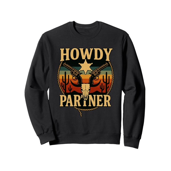 Howdy Partner Western Cowboy Longhorn Skull Sheriff Star Sweatshirt
