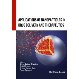 Applications of Nanoparticles in Drug Delivery and Therapeutics