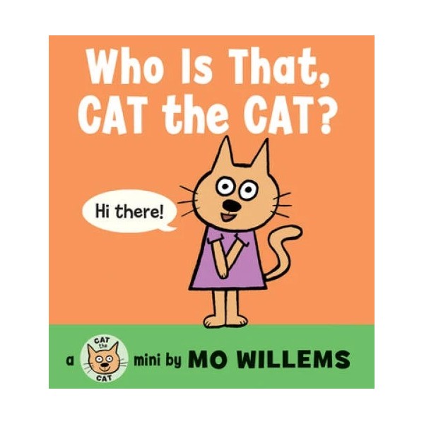 Who Is That, Cat the Cat? (Cat the Cat Mini)