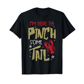 Crawfish Here to Pinch Tail Lobster Crayfish Men Women Kids T-Shirt