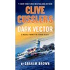 Clive Cussler's Dark Vector