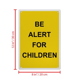 Be Alert For Children Sign, 8.5 x 11 in" OSHA Compliant Child Safety Sign, Weatherproof Plastic, UV resistant & Easy-to-Read Signage