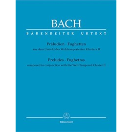 Bach: Preludes and Fughettas Composed in Conjunction with the Well-Tempered Clavier II