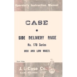 Case 170 Side Delivery Rake High Low Operators Manual