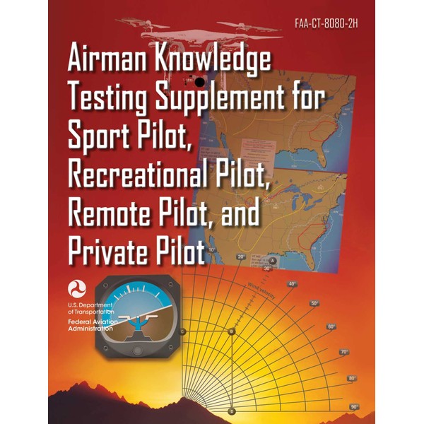 Airman Knowledge Testing Supplement for Sport Pilot, Recreational Pilot, Remote