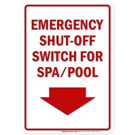 Emergency Shut Off Switch For Spa Pool With Down Arrow Sign, 10x7 Inches, 55 mil thick HDPS (high density polystyrene), Made in USA by My Sign Center