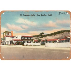 7 x 10 METAL SIGN - California Postcard - El Toreador Motel, San Ysidro, Calif. 2 - Vintage Rusty Look