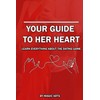 Your Guide to her heart: Learn everything about the Dating