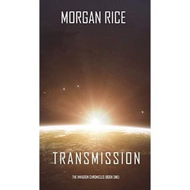 Transmission (The Invasion Chronicles-Book One): 1