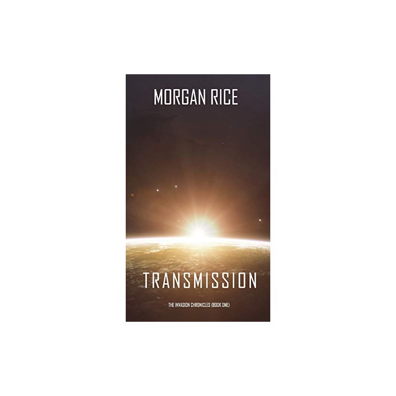 Transmission (The Invasion Chronicles-Book One): 1