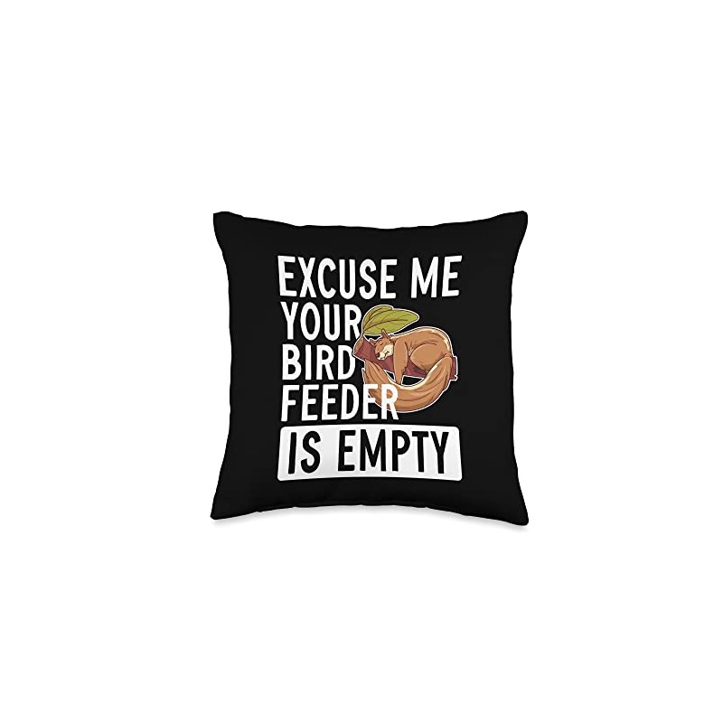 Excuse Me Your Bird Feeder Is Empty Throw Pillow
